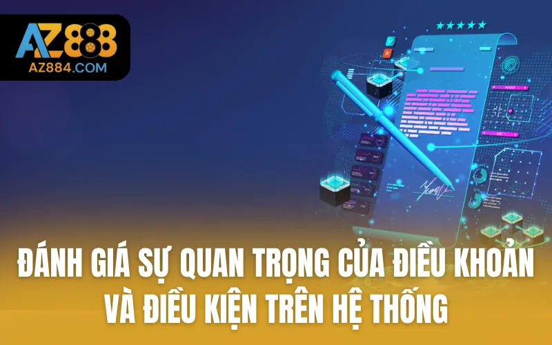 Đánh giá sự quan trọng của điều khoản và điều kiện trên hệ thống