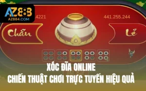 Xóc Đĩa Online - Chiến Thuật Chơi Trực Tuyến Hiệu Quả